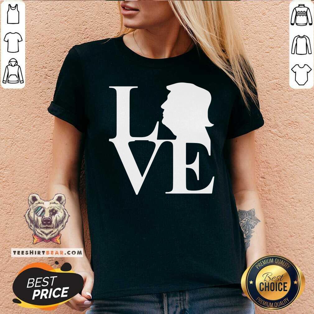 Pretty Donald Trump Love Shirt