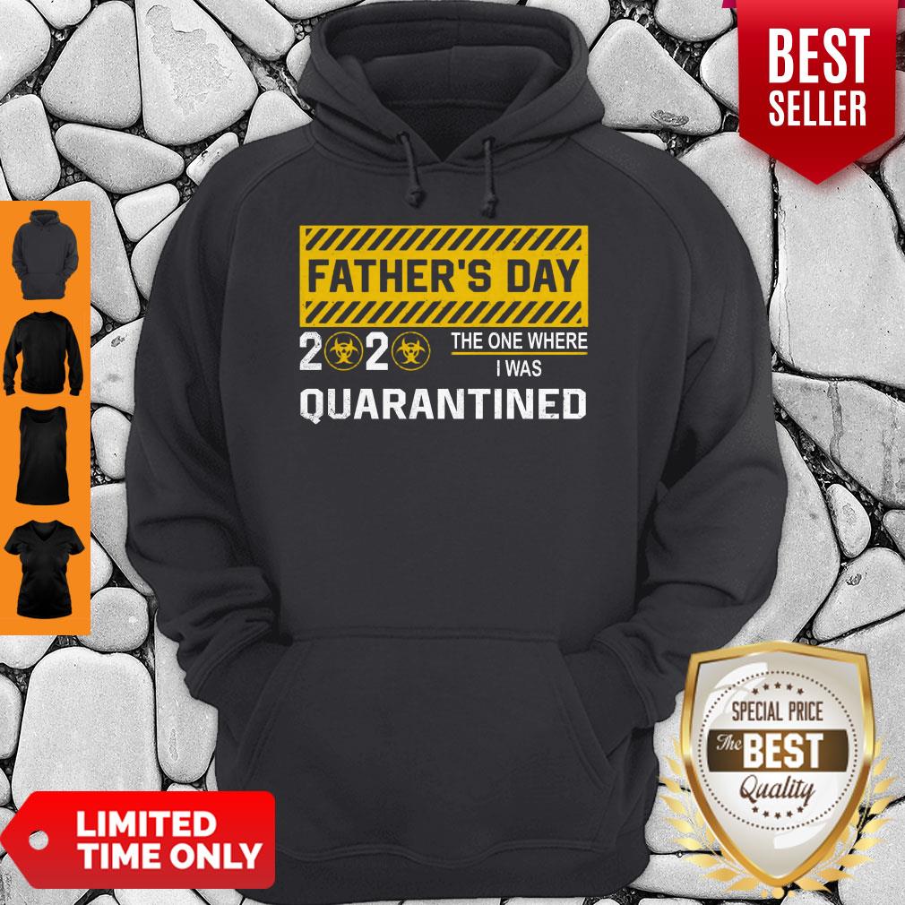 Pretty Father's Day 2020 The One Where I Was Quarantined Shirt