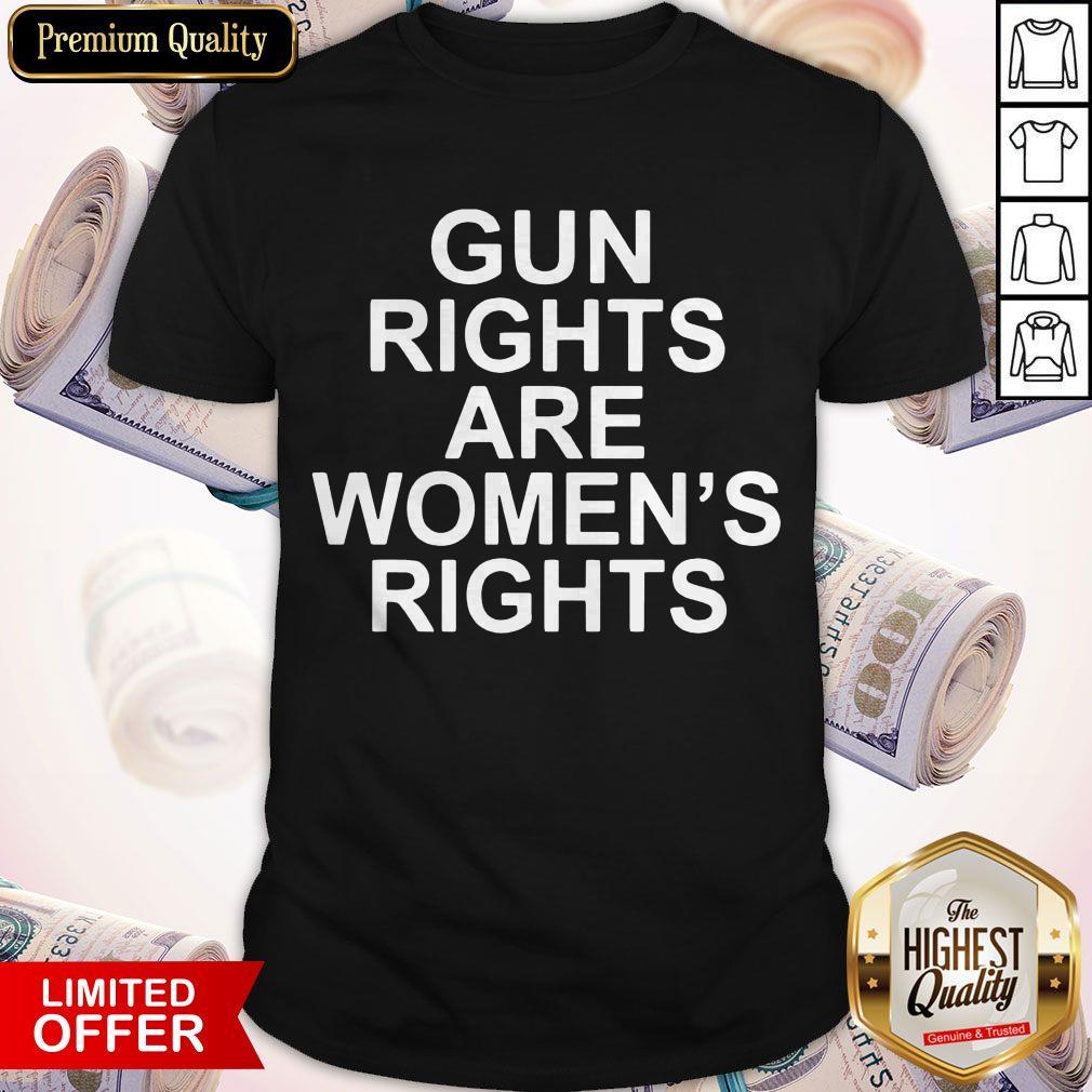 Pretty Gun Rights Are Women’s Rights Shirt