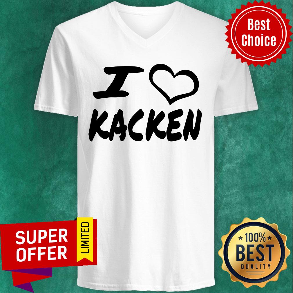 Pretty I Love Kacken Shirt