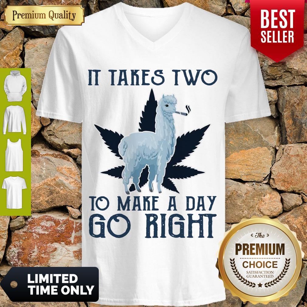 Pretty Llama Weed It Takes Two To Make A Day Go Right Shirt