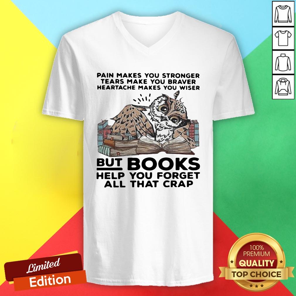 Pretty Owl Books Help You Forget All That Crap Shirt