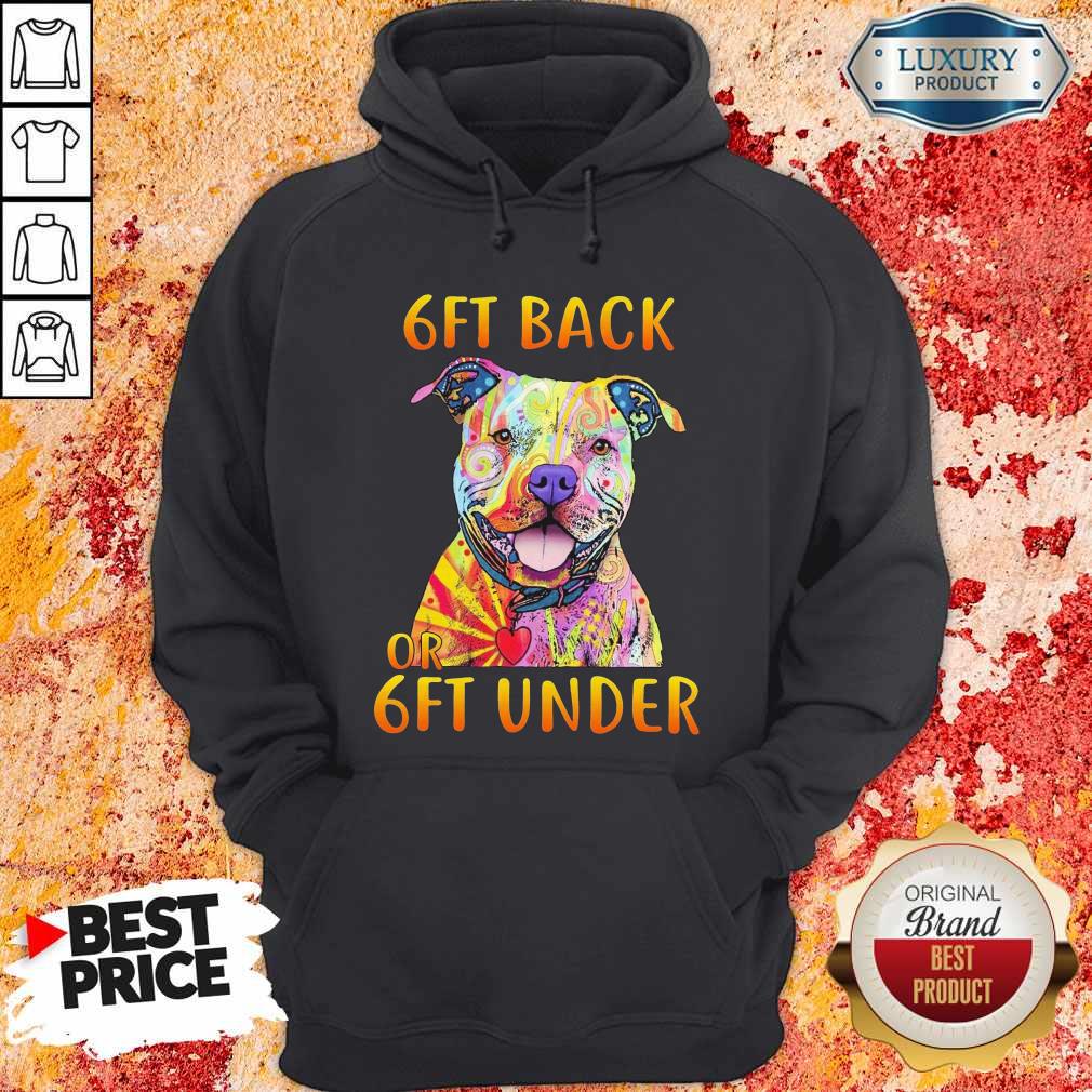 Pretty Pitbull 6ft Back Or 6ft Under Shirt