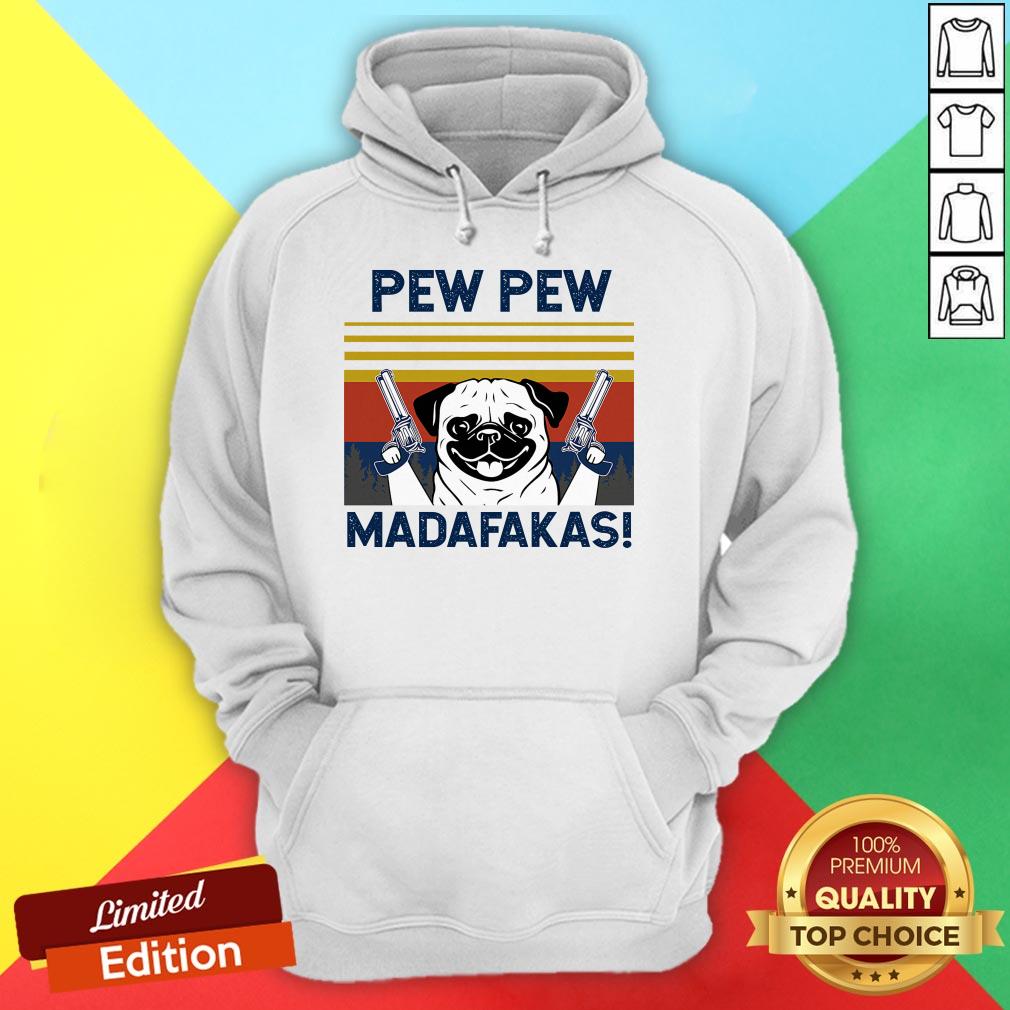 Pretty Pug Pew Pew Madafakas Vintage Shirt