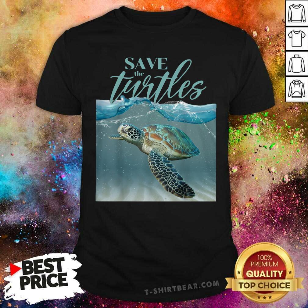 Pretty Save The Turtles Shirt