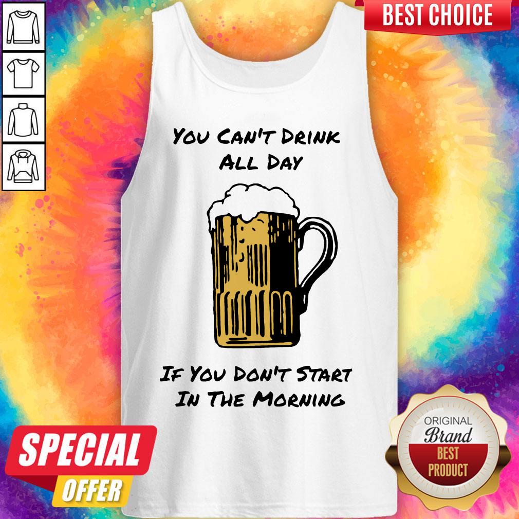 Punny Drink All Day Start In The Morning Shirt
