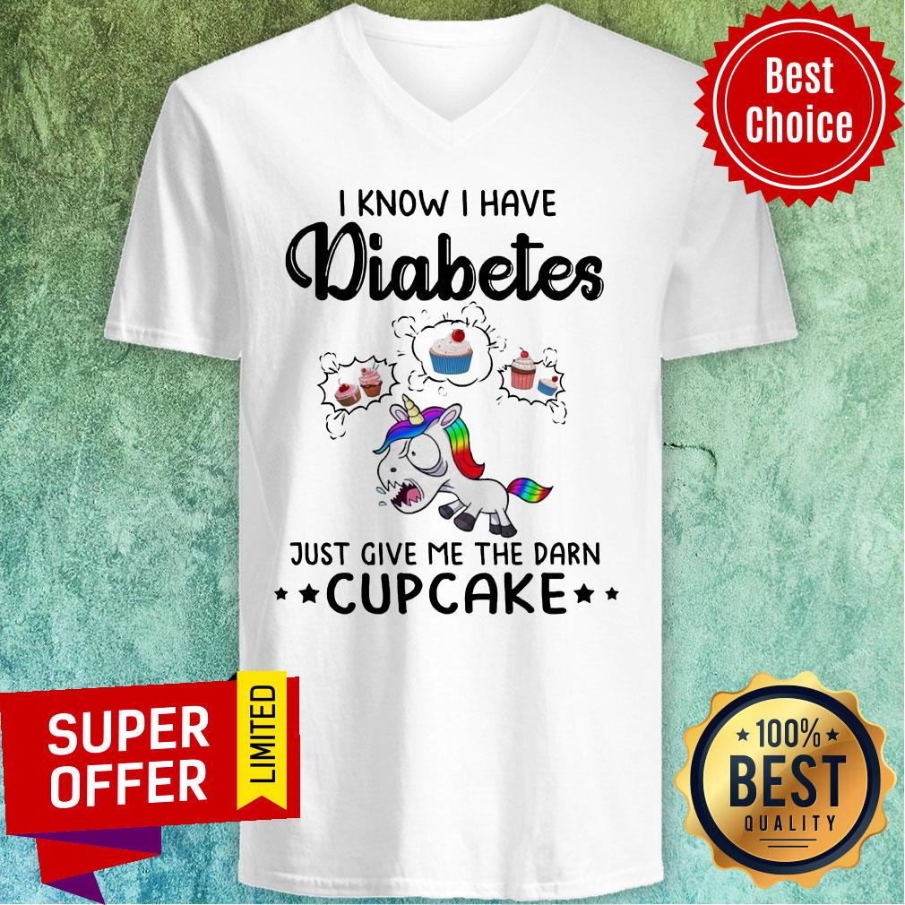 LGBT Unicorn I Know I Have Diabetes Just Give Me The Damn Cupcakke Shirt