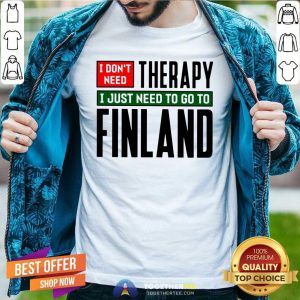 Cool I Just Need To Go To Finland Classic Shirt