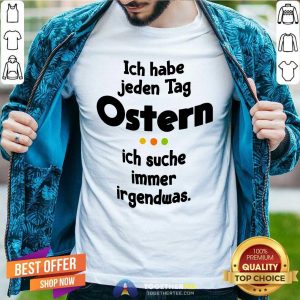 Grateful Ich Habe Jeden Tag Ostern Shirt