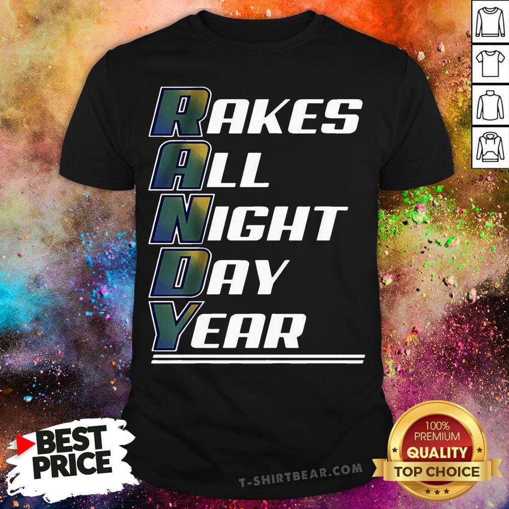 Randy Arozarena Rakes All Night Day Year T-Shirt
