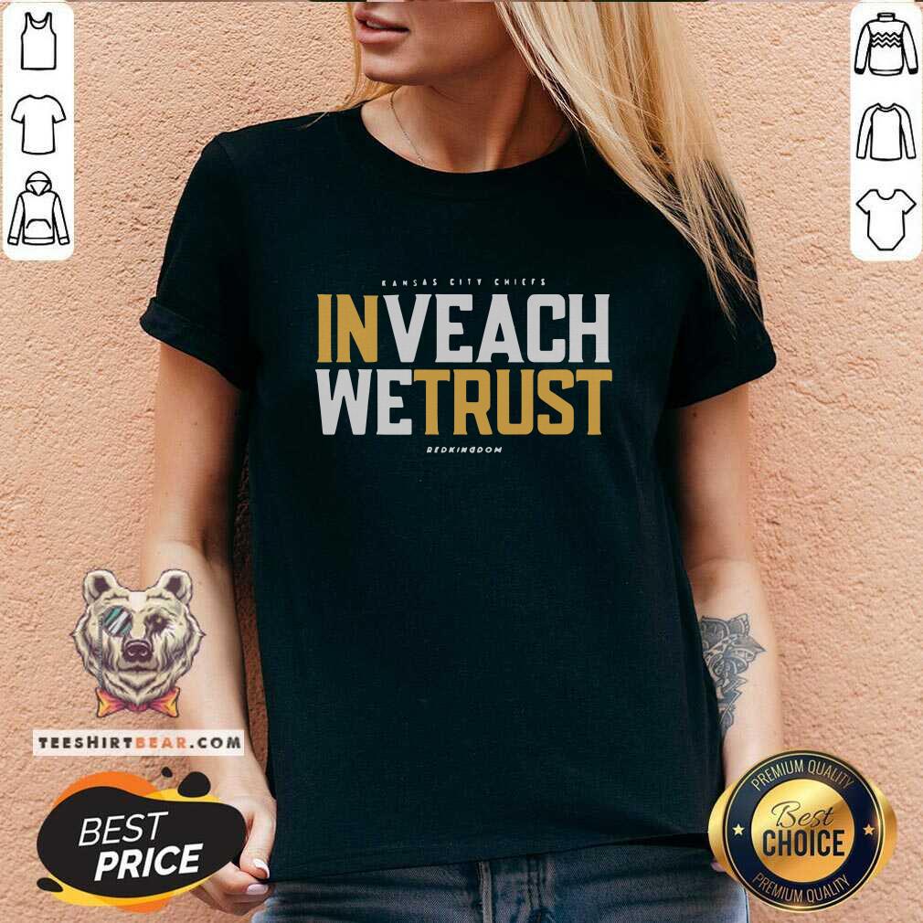 Reluctant In Veach 3 We Trust Shirt