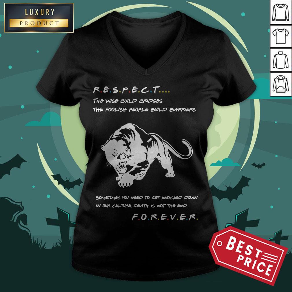 Respect The Wise Build Bridges The Foolish People Build Barriers Shirt