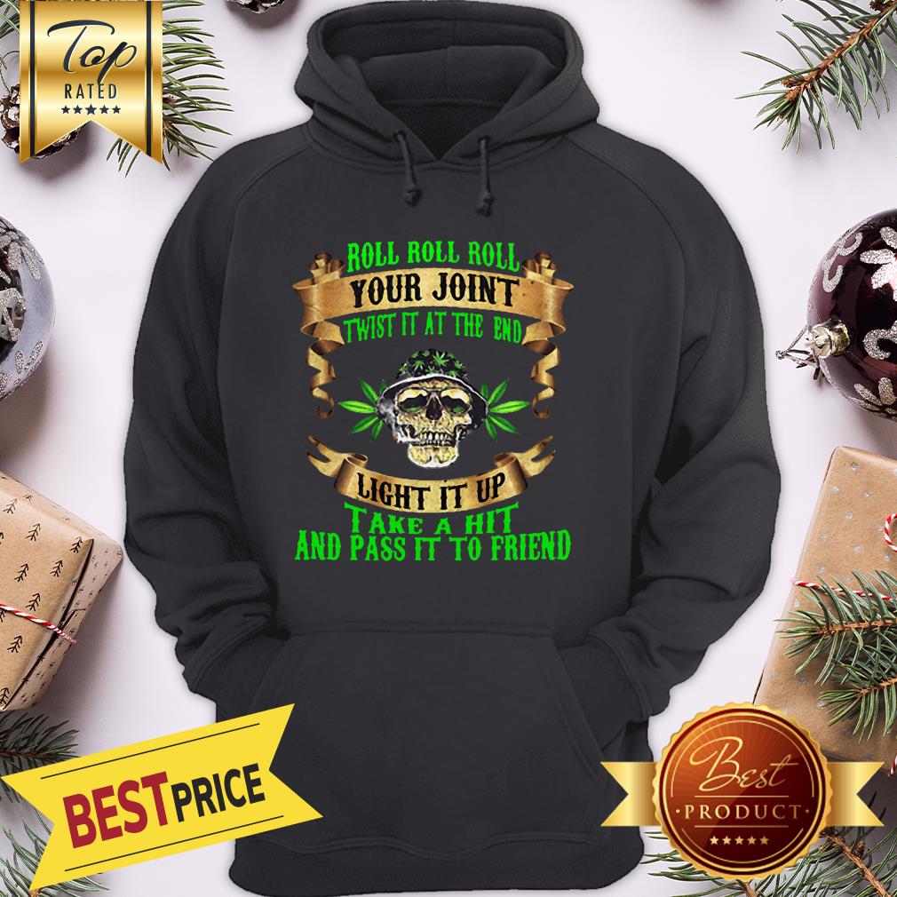 Roll Roll Roll Your Joint Light It Up Shirt