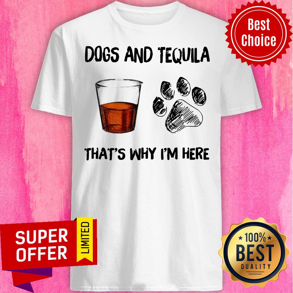 Rum And Dog That's Why I'm Here Shirt