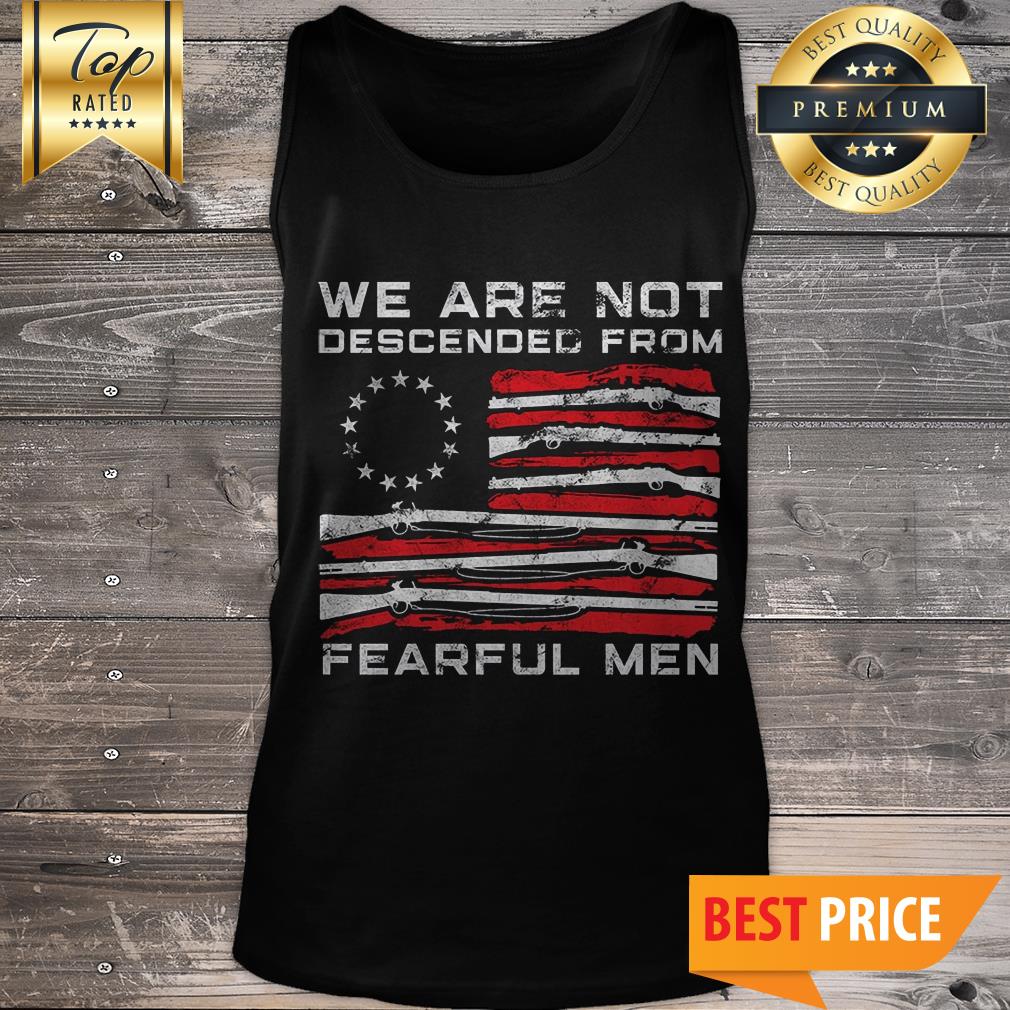 Rush Limbaugh We Are Not Descended From Fearful Men Shirt