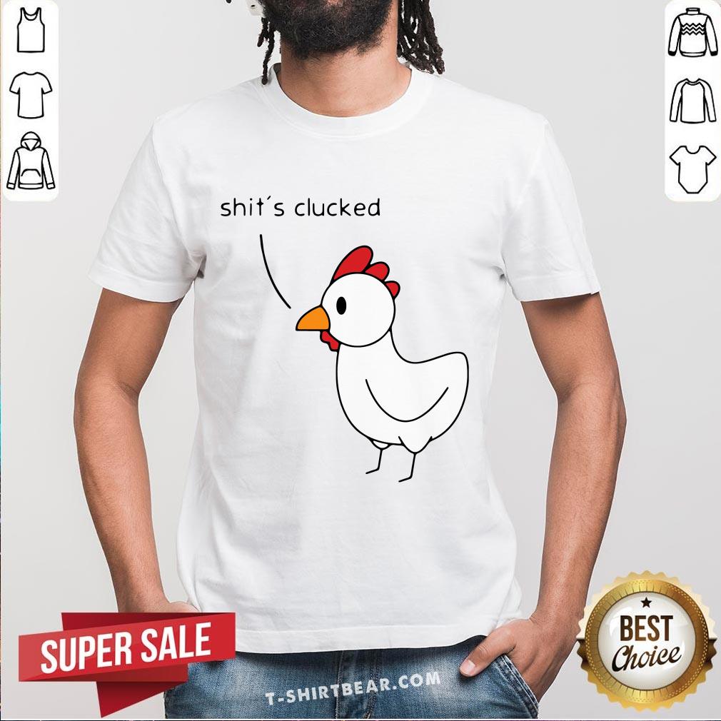 Hot Chicken Shit's Clucked Shirt