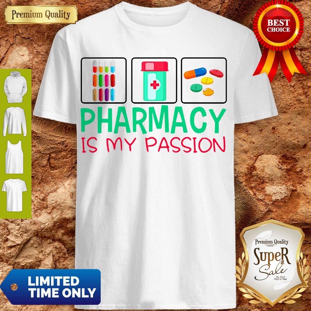 Awesome Pharmacy Is My Passion Shirt