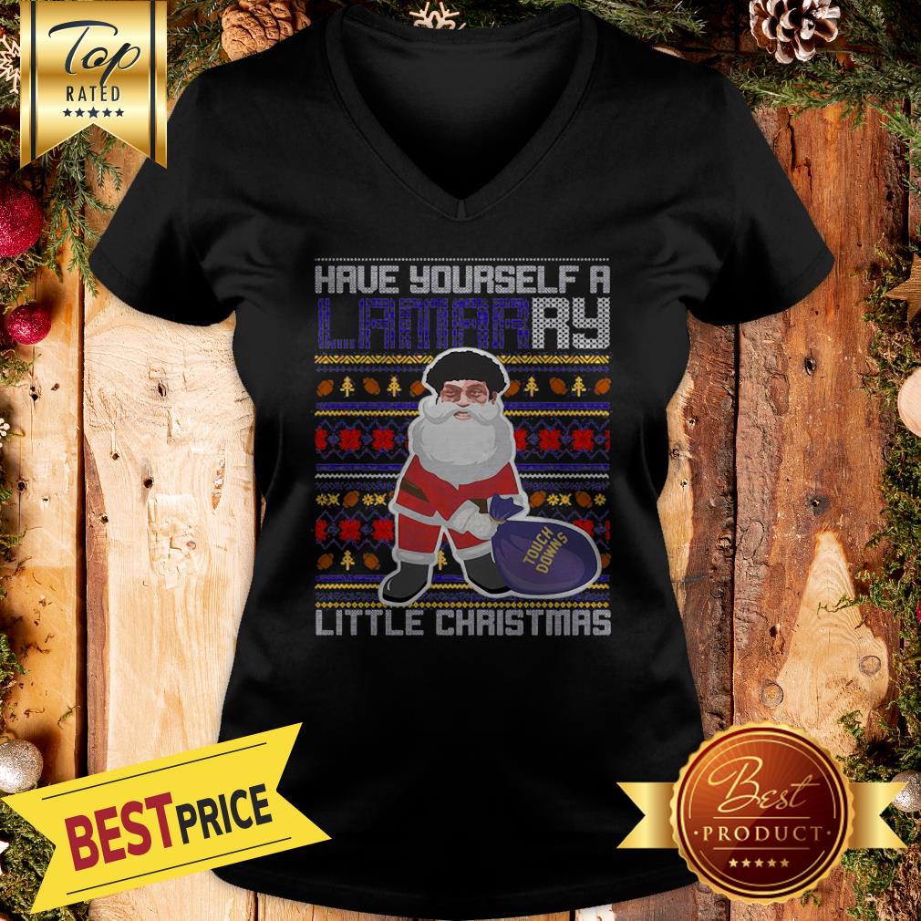 Santa Have Yourself A Lamarry Little Christmas Ugly Shirt