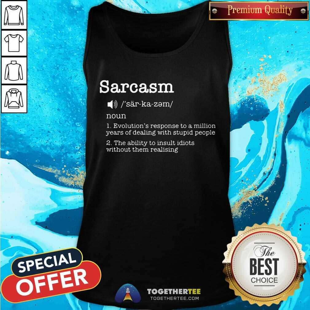 Sarcasm Evolutions Response To A Million Years Shirt