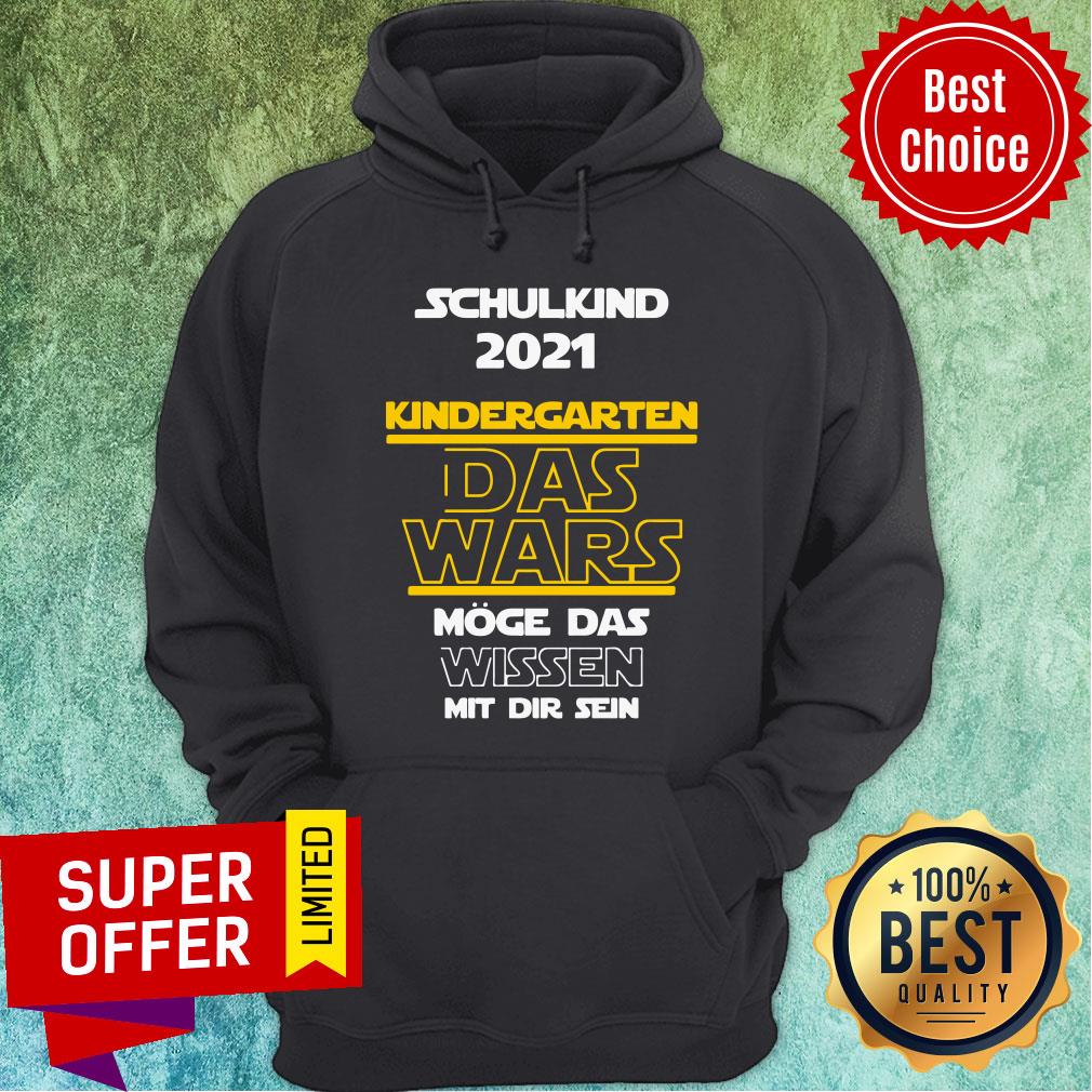 Schulkind 2021 Kindergarten Das Wars Shirt