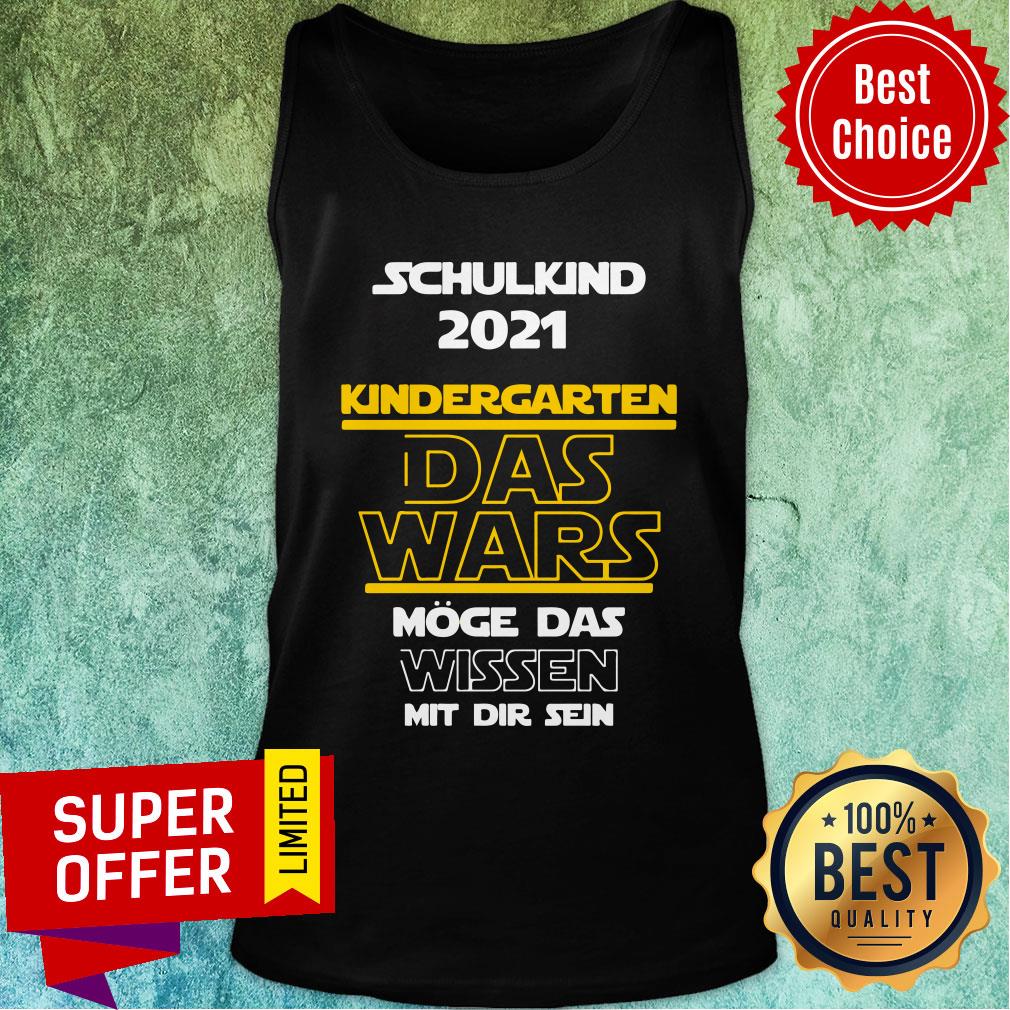 Schulkind 2021 Kindergarten Das Wars Shirt