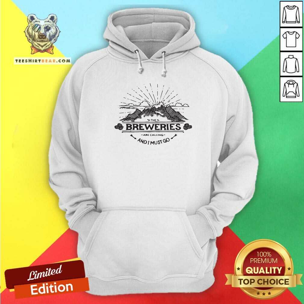 Seething The Breweries Are 9 Calling And I Must Go Shirt