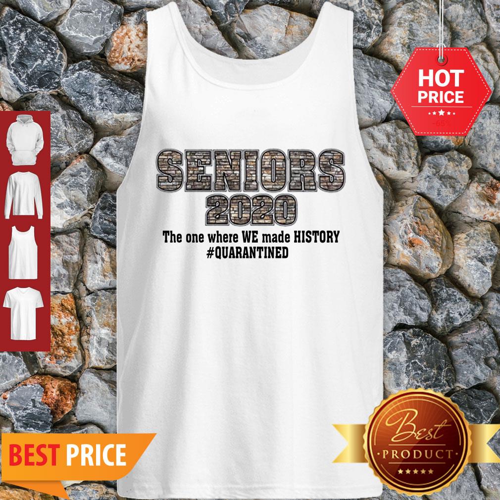 Seniors 2020 The One Where We Made History Quarantined Shirt