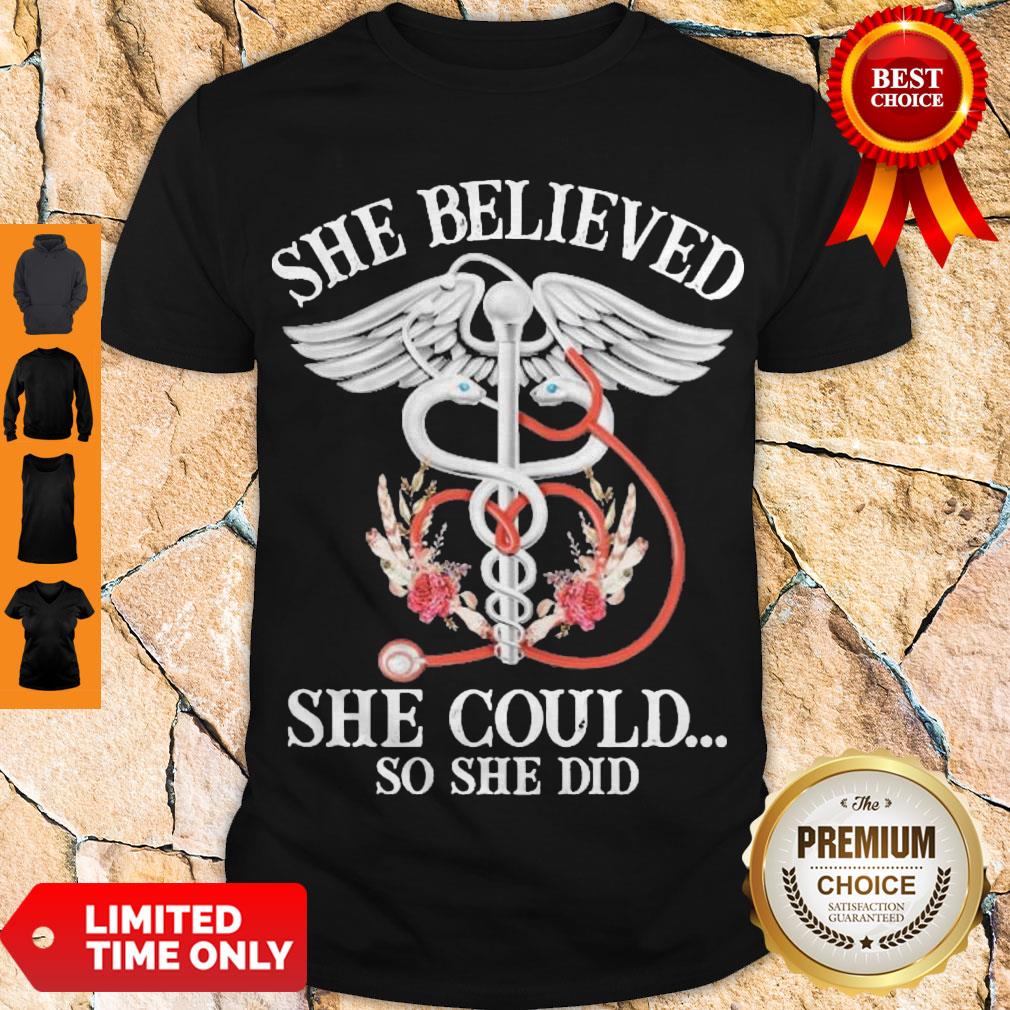 Official She Believed She Could So She Did Shirt