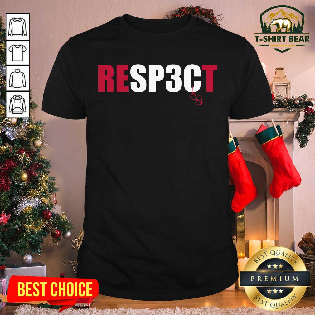 Lovely Respect Rodrigo Blankenship Shirt