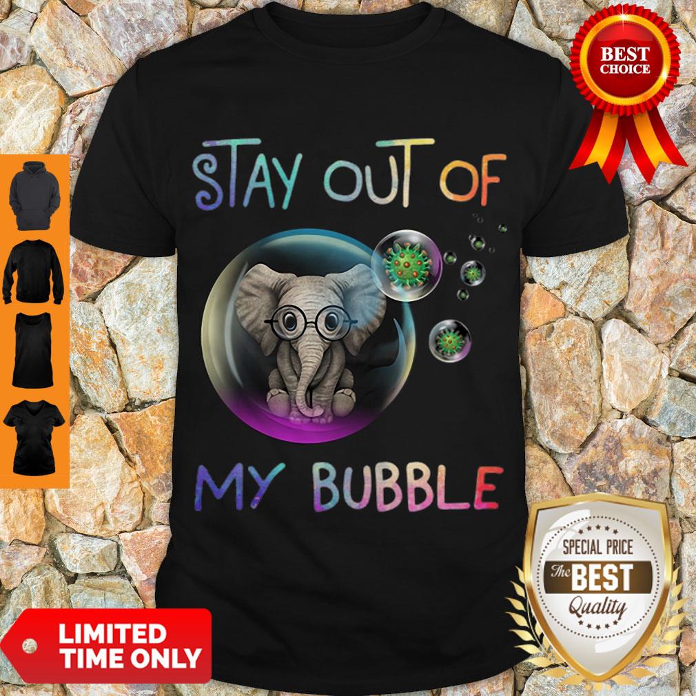Cute Elephant Stay Out Of My Bubble Coronavirus Shirt