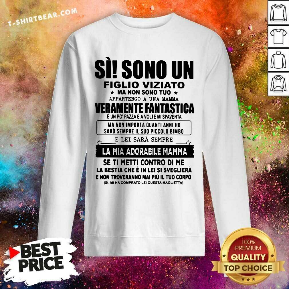 Si Sono Un Veramente Fantastica Shirt