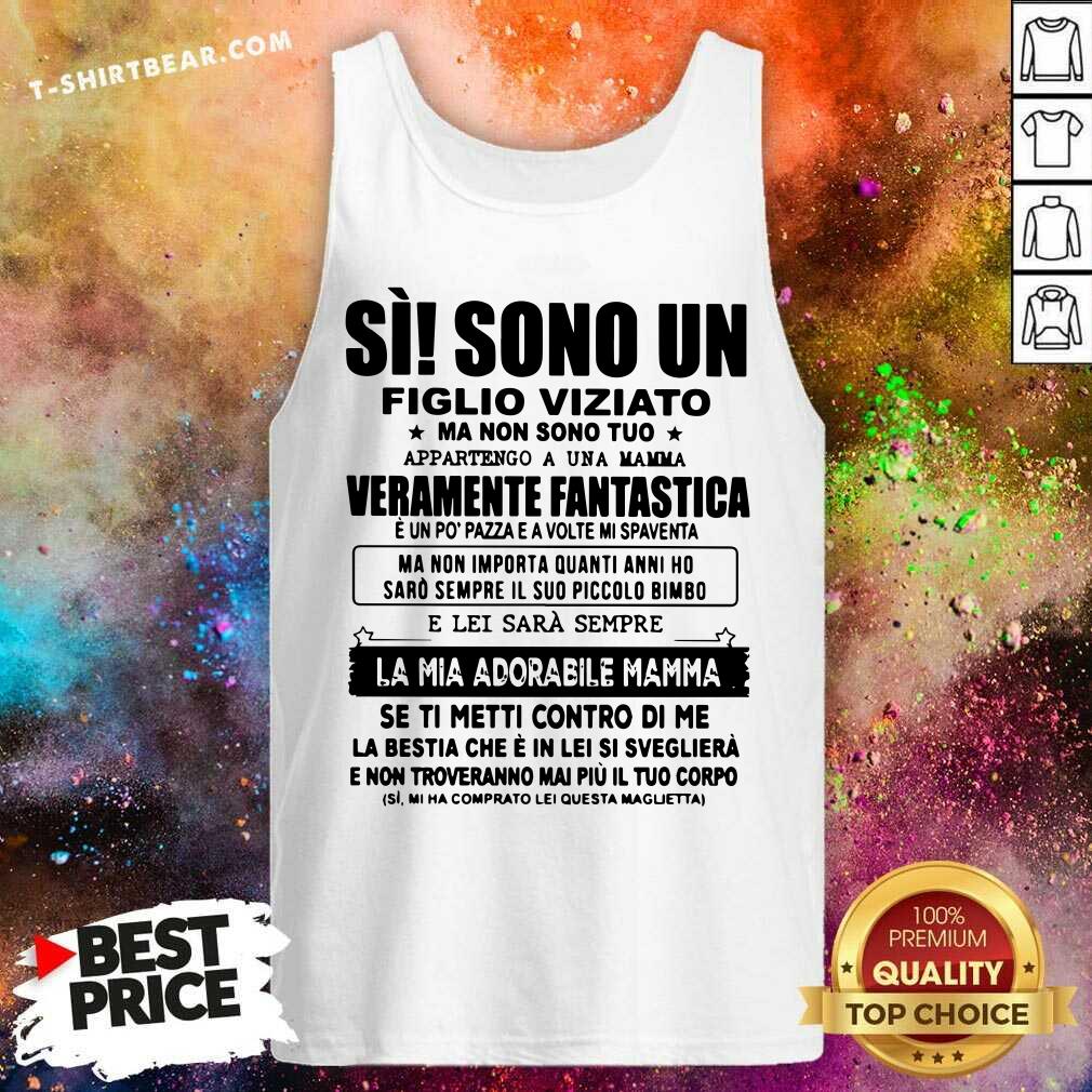 Si Sono Un Veramente Fantastica Shirt