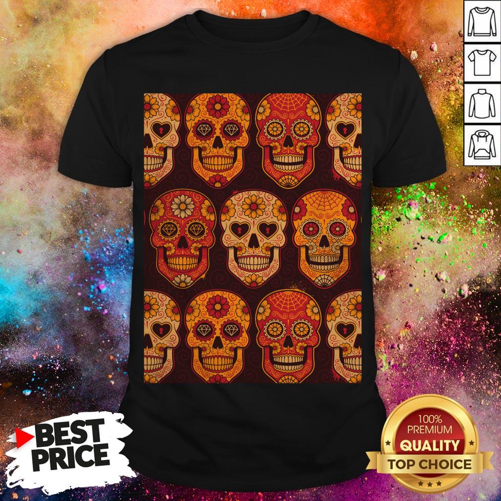 Sugar Skull Day Of The Dead Muertos Mexican Holiday Shirt
