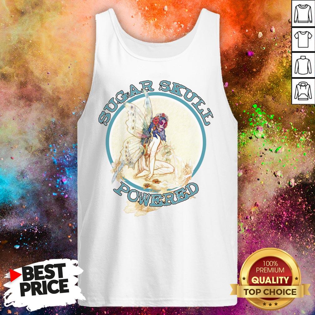 Sugar Skull Powered Inspired- Fairytales And Dreamers Shirt