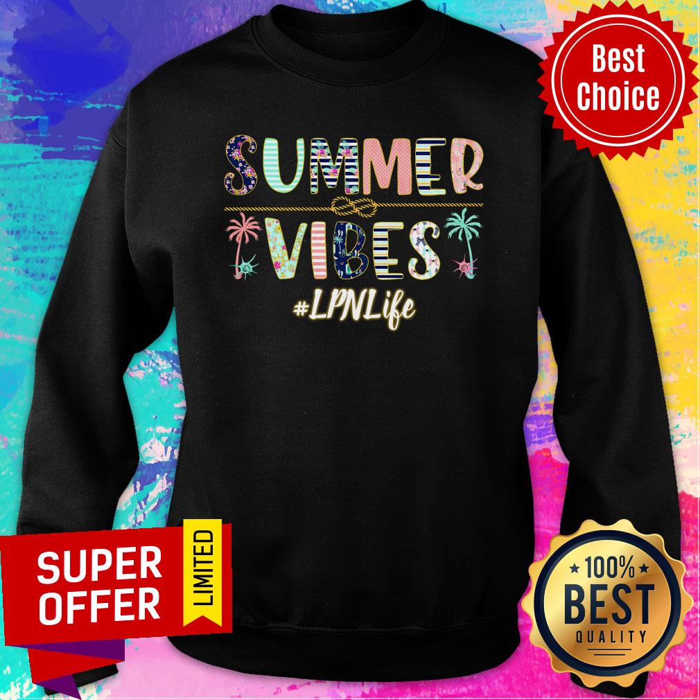 Summer Vibes LPN Life Shirt