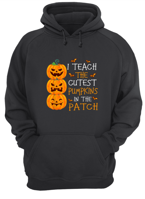 I-Teach-The-Cutest-Pumpkins-In-The-Patch-Teacher-Halloween-Unisex-Hoodie.png