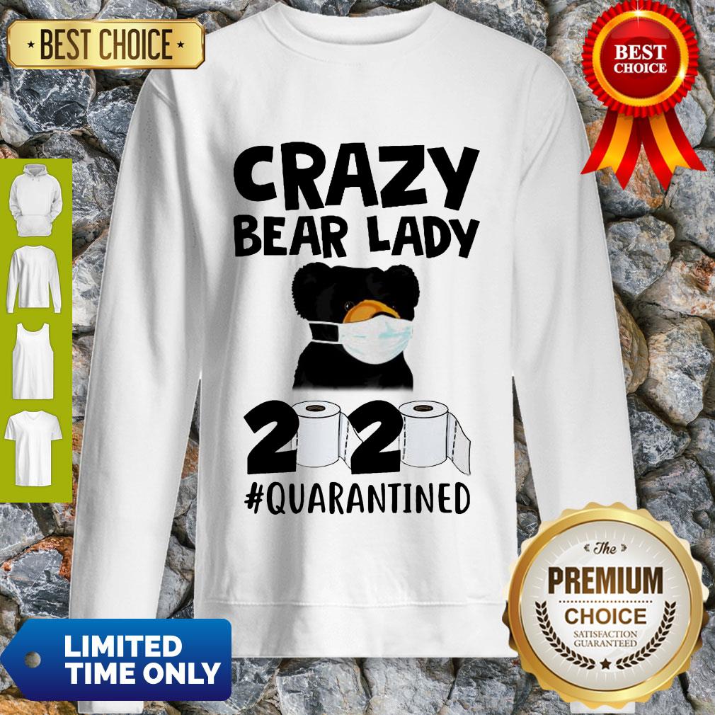 Good Crazy Bear Lady 2020 Quarantined Shirt