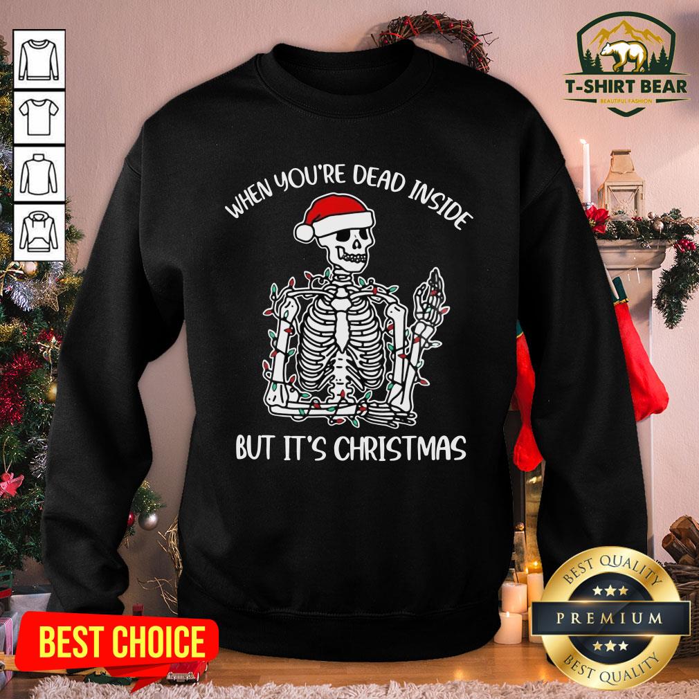 Colorful When You’re Dead Inside But It’s Christmas Skeleton Shirt