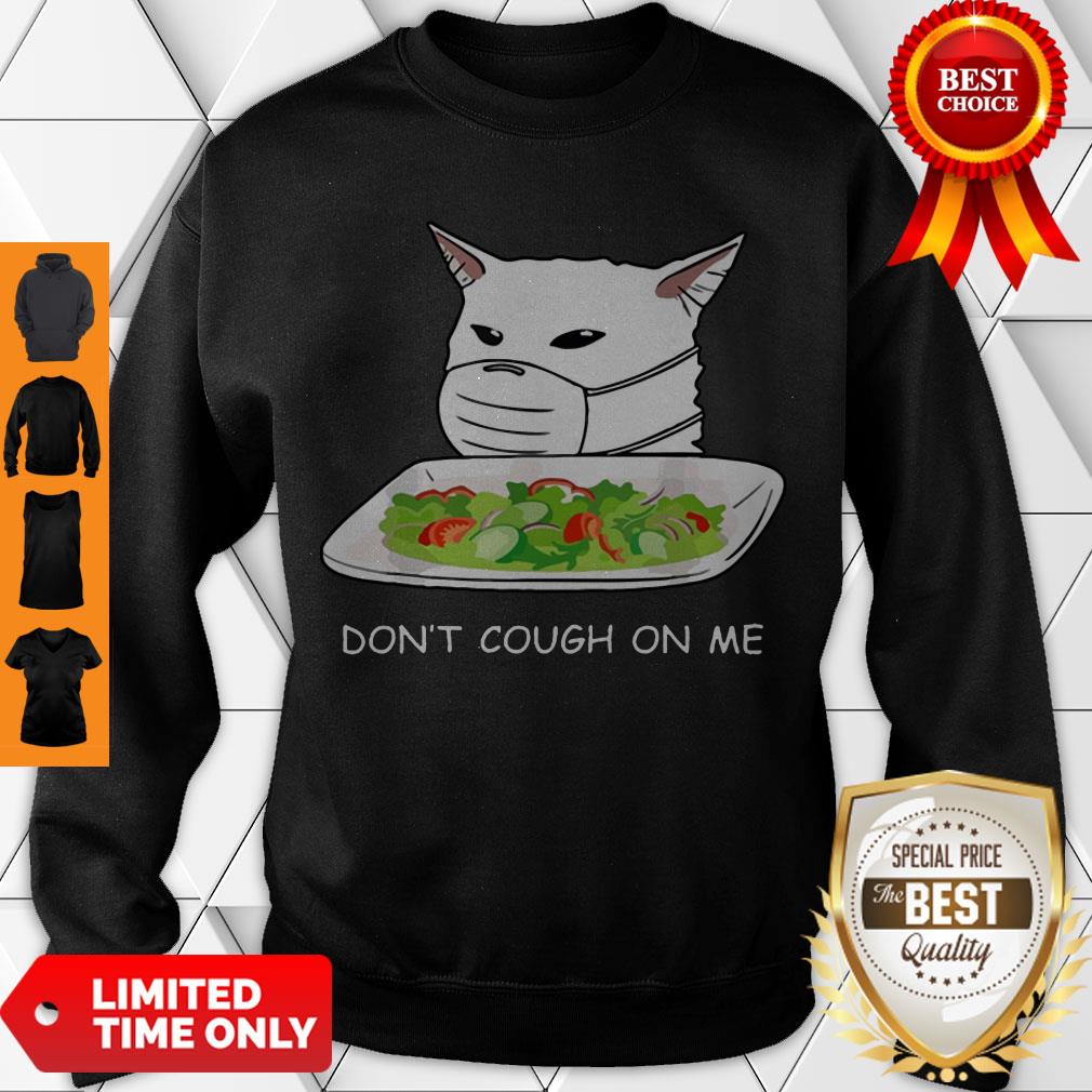 Cute Dont Cough On Me Cat Meme 2020 Shirt