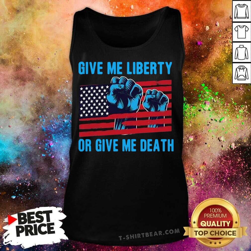 Sweety Give Me Liberty Or Give Me Death Patriotic Anti Lockdown USA Flag Shirt