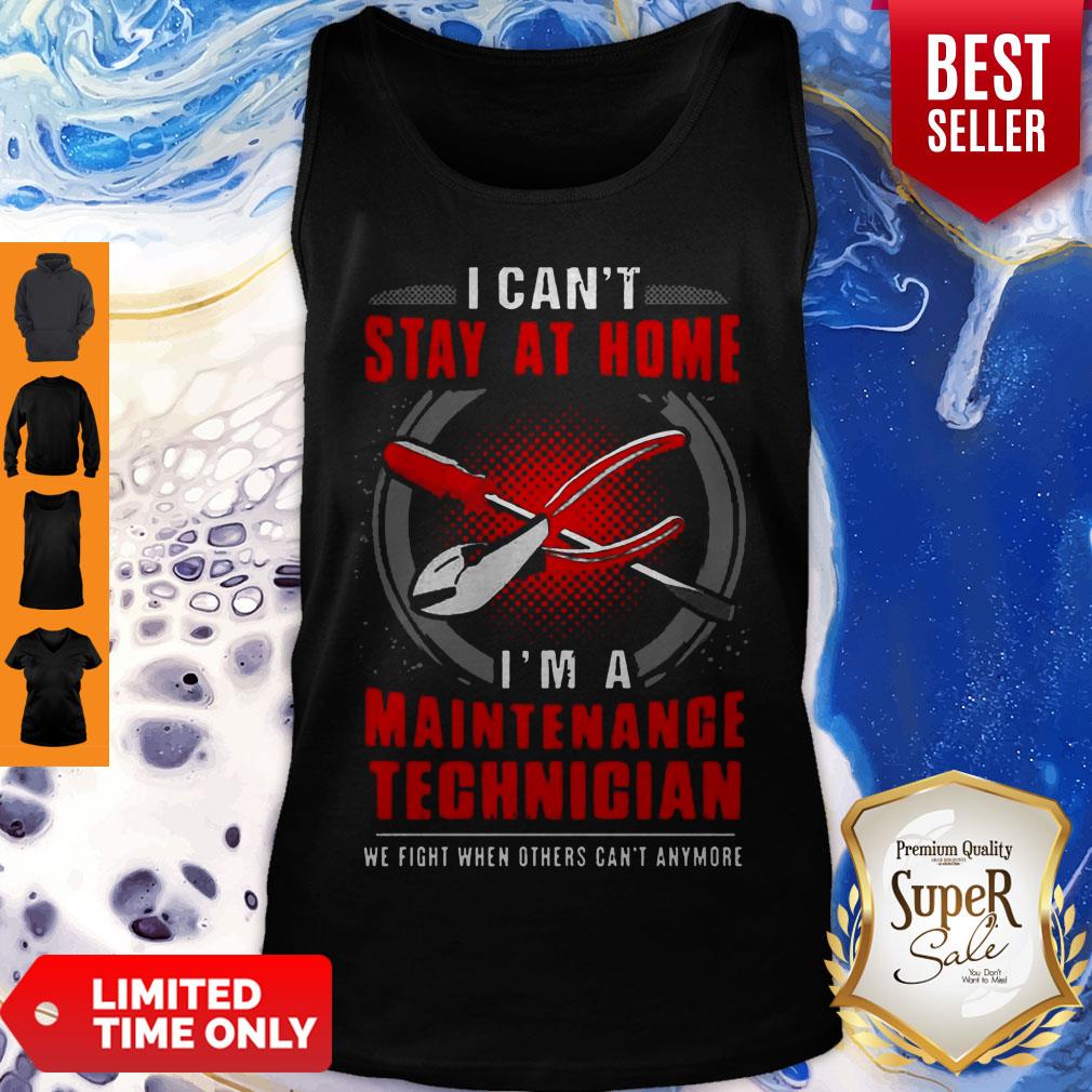 Premium I Can’t Stay At home I’m A Maintenance Technician Coronavirus Shirt