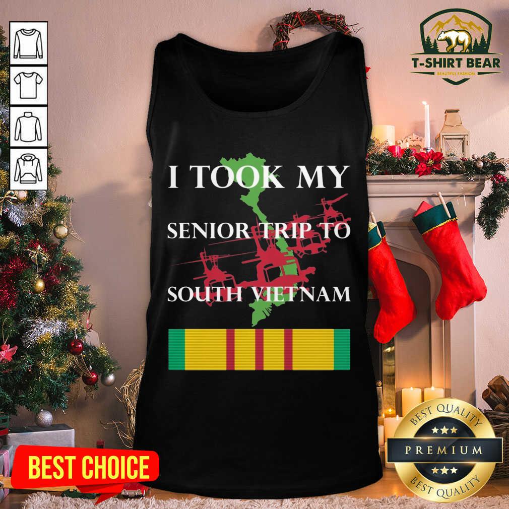Pretty I Took My Senior Trip To South Vietnam Shirt