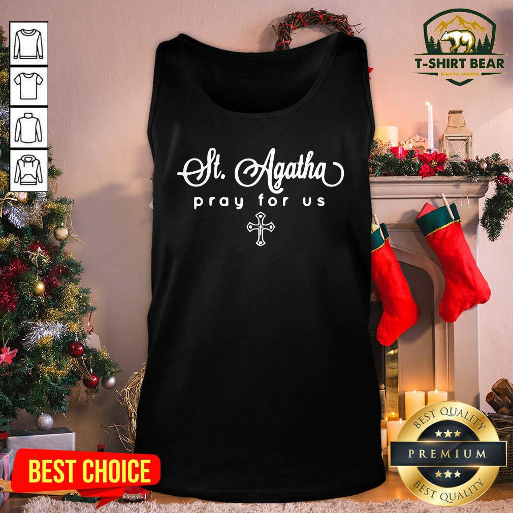 Hot St. Agatha Pray For Us Catholic Patron Saint Shirt