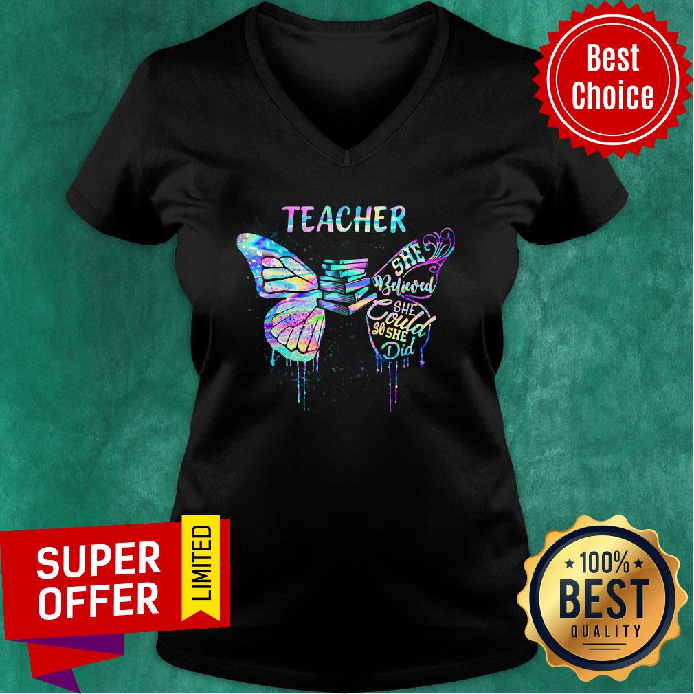Teacher Believed She Could So She Did Shirt