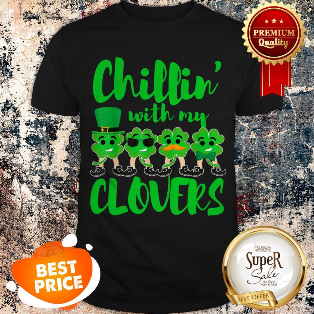 Teacher St Patricks Day Chillin With My Clovers Cute Gift Shirt