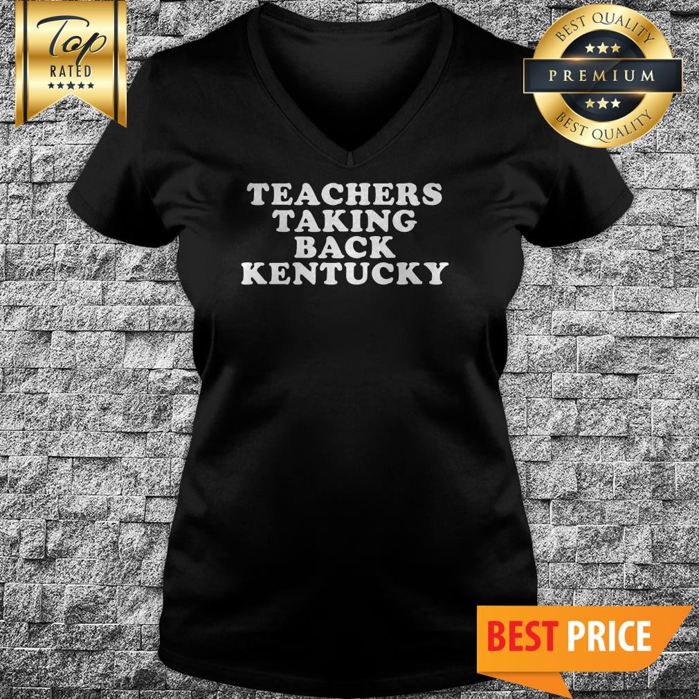 Teachers Taking Back Kentucky Shirt