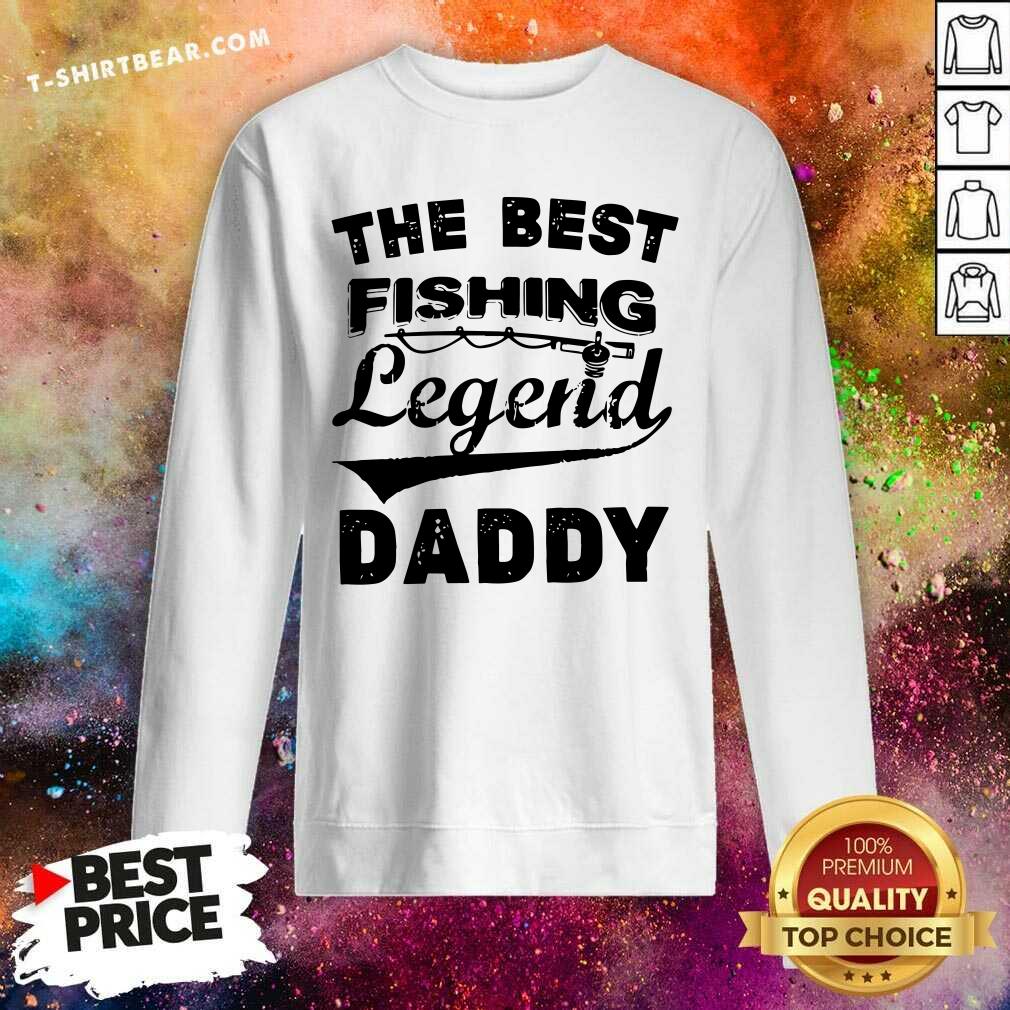 The Best Fishing Legend Daddy Shirt