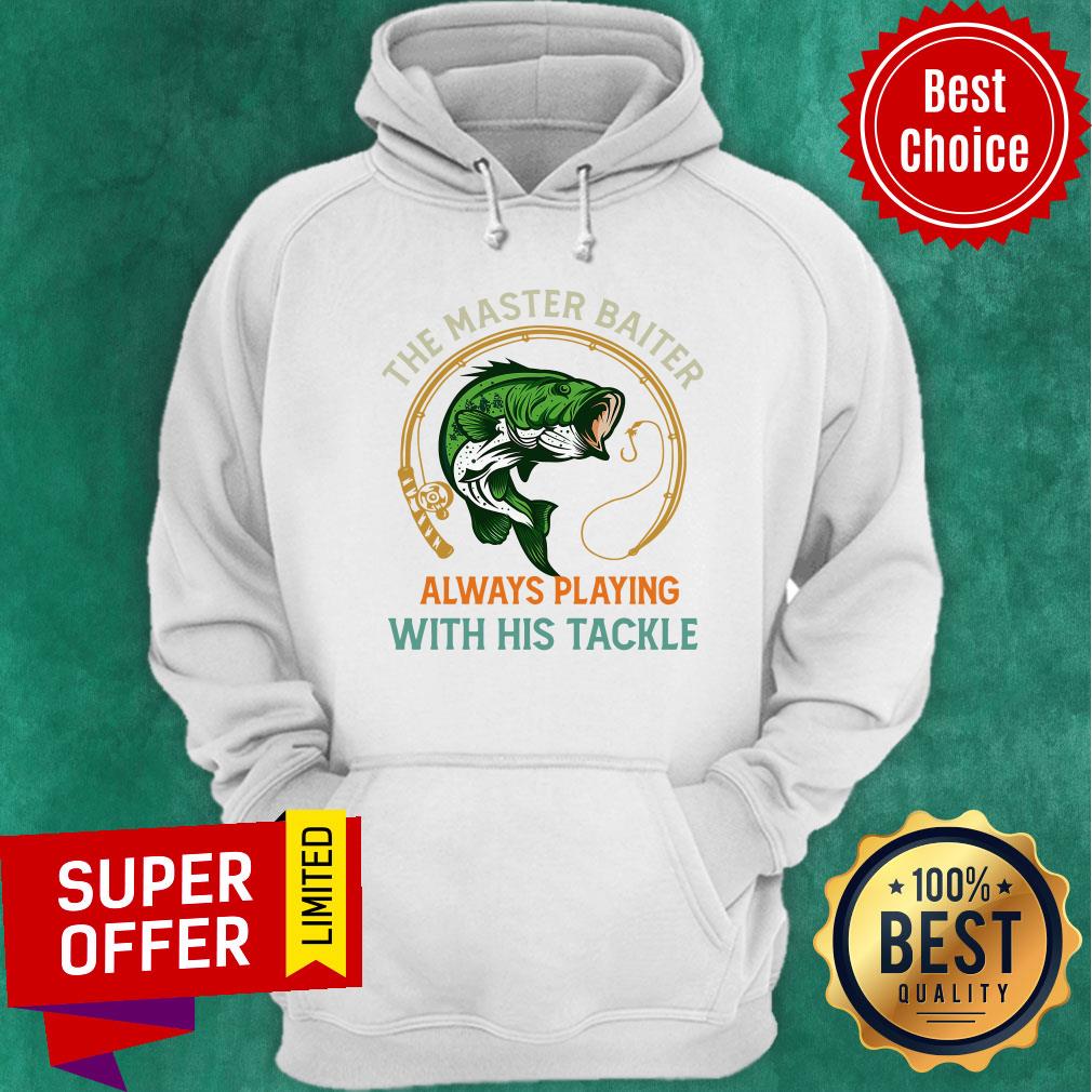 The Master Baiter Always Playing With His Tackle Shirt