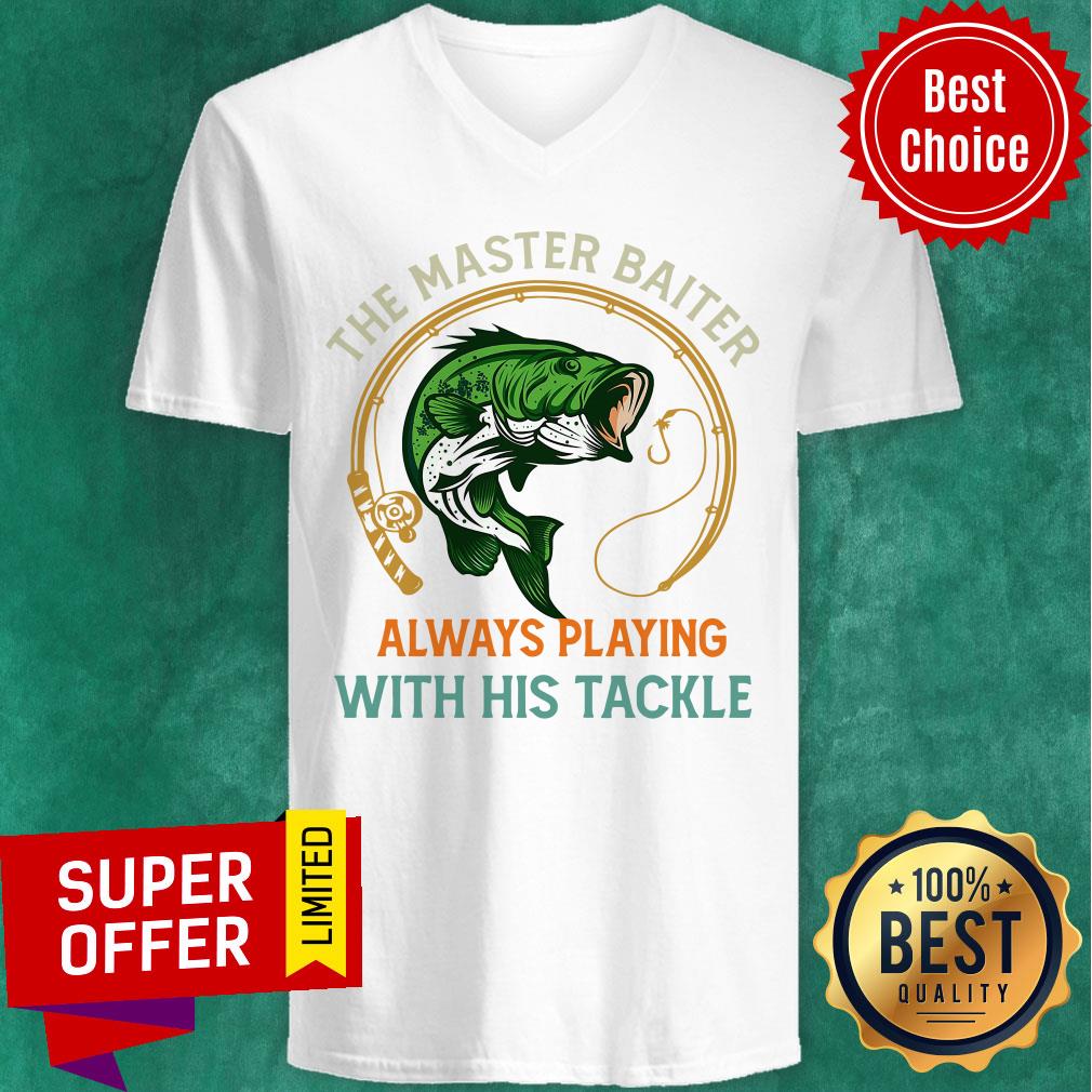 The Master Baiter Always Playing With His Tackle Shirt