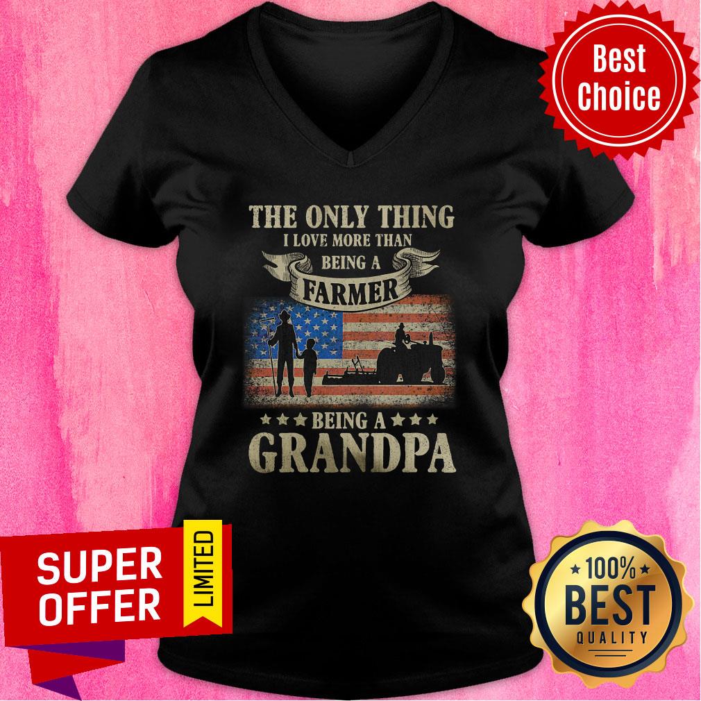 The Only Thing Being A Farmer Being A Grandpa American Flag Shirt